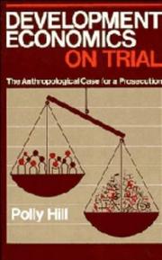 Development economics on trial by Polly Hill