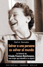 Cover of: Salvar a Una Persona Es Salvar Al Mundo by Gail A. Hornstein