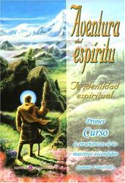 Cover of: Aventura del Espiritu (A Sacred Adventure) Tu Identidad Espiritual--Primer Curso