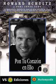 Cover of: Pon Tu Corazon En Ello / Pour Your Heart into it by Howard Schultz, Dori Jones Yang