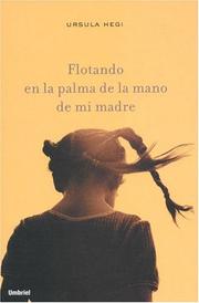 Cover of: Flotando En La Palma De La Mano De Mi Madre  /  Floating In My Mother's Palm