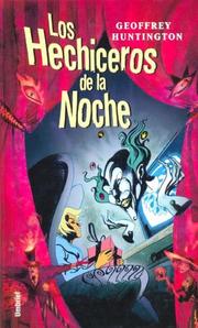 Cover of: Los Hechiceros de La Noche by Geoffrey Huntington