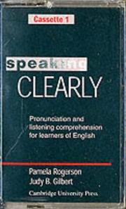 Cover of: Speaking Clearly Cassettes (2): Pronunciation and Listening Comprehension for Learners of English