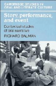 Cover of: Story, performance, and event: contextual studies of oral narrative