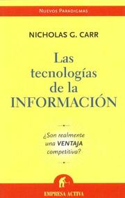 Cover of: Las Tecnologias De La Informacion/does It Matter? by Nicholas Carr