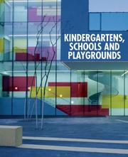 Cover of: Kindergartens, Schools and Playgrounds