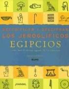 Cover of: Decodificar y Descifrar los Jeroglificos Egipcios: Como Leer el Idioma Sagrado de los Faraones