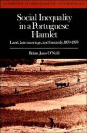 Social Inequality in a Portuguese Hamlet by Brian Juan O'Neill