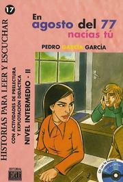 Cover of: En Agosto del 77 nacias tu / August of 77 you were born (Historias Para Leer Y Escuchar / Stories to Read and Listen)