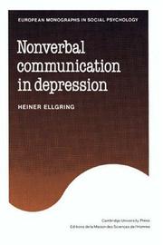 Cover of: Nonverbal communication in depression by Heiner Ellgring