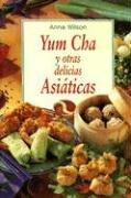 Cover of: Yum Cha y Otras Delicias Asiaticas by Anne Wilson