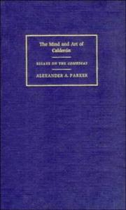 Cover of: The Mind and Art of Calderón by Alexander Augustine Parker, Alexander Augustine Parker