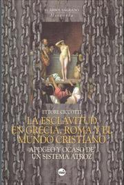 Cover of: La Esclavitud En Grecia, Roma y El Mundo Cristiano