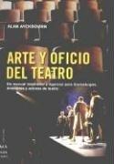 Cover of: Arte Y Oficio Del Teatro (Ma Non Troppocreacion)