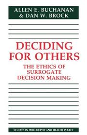 Cover of: Deciding for others by Allen E. Buchanan
