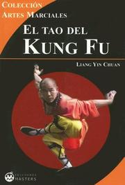 El Tao del Kung Fu (Coleccion Artes Marciales) by Liang Yin Chuan