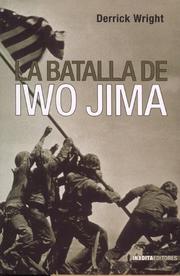 The Battle for Iwo Jima, 1945 by Derrick Wright