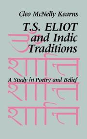 Cover of: T.S. Eliot and Indic traditions by Cleo McNelly Kearns