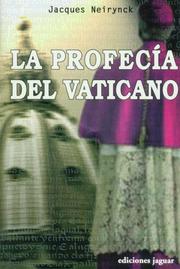 La Profecia Del Vaticano/ the Vatican's Prophecy by Jacques Neirynck