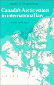 Cover of: Canada's Arctic waters in international law by Donat Pharand