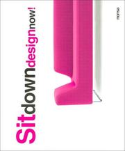 Cover of: Sit Down Design Now!