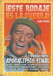 Cover of: Este Rodaje Es La Guerra/this Is a Filming of War: Apocalipsis Final