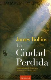 Cover of: La Ciudad Perdida by James Rollins