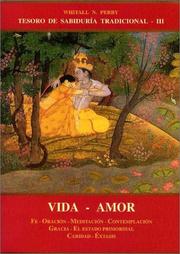 Cover of: Vida - Amor III. Tesoro de Sabiduria Tradicional
