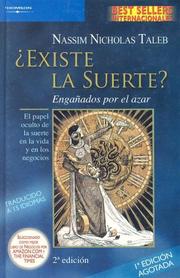 Cover of: Existe la Suerte? by Nassim Nicholas Taleb, Nassim Nicholas Taleb, Nassim Nicholas Taleb