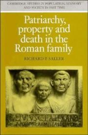 Cover of: Patriarchy, property, and death in the Roman family by Richard P. Saller