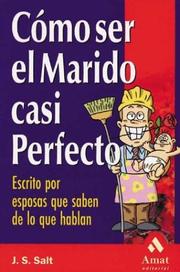 Cover of: Cómo ser el marido casi perfecto by J. S. Salt