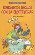 Experimentos Sencillos Con LA Electricidad by Glen Vecchione