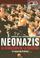 Cover of: Neonazis, La Seduccion De La Svastica/Neo-nazis, the Seduction of the Swastika