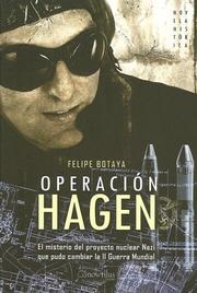 Cover of: Operacion Hagen/operation Hagen: El Misterio Del Proyecto Nuclear Nazi Que Pudo Cambiar LaÃÂ ii Guerra Mundial (Novela Historica) (Novela Historica)