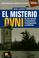 Cover of: El Misterio Ovni/The UFO Mystery (Investigacion Abierta)