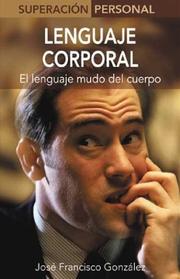 Cover of: Lenguaje corporal: El lenguaje mudo del cuerpo (Superacion personal series)