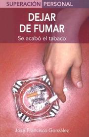 Cover of: Dejar de fumar: Se acabo el tabaco (Superacion personal series)