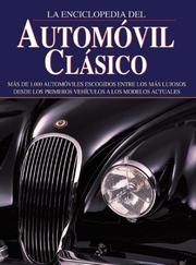 Cover of: La enciclopedia del automovil clasico (Grandes obras series)