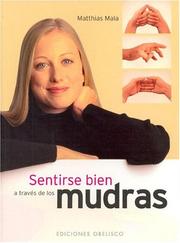 Sentirse Bien a Travez De Los Mudras