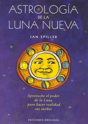Cover of: Astrologia de La Nueva Luna by Jan Spiller