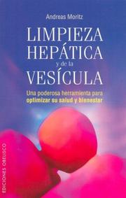 Limpieza Hepatica Y De La Vesicula/ the Amazing Liver & Gallbladder Flush by Andreas Moritz