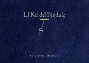 Cover of: EL KIT DEL PÃNDULO by Obelisco