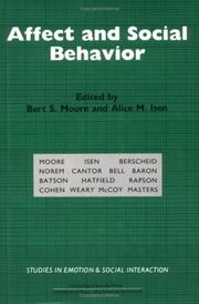 Cover of: Affect and social behavior by edited by Bert S. Moore and Alice M. Isen.