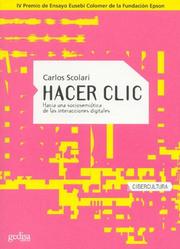Cover of: Hacer CLIC: Hacia Una Sociosemiotica de Las Interacciones Digitales