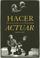 Cover of: Hacer Actuar