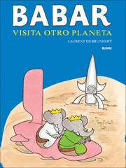 Cover of: Babar visita otro planeta by Laurent de Brunhoff