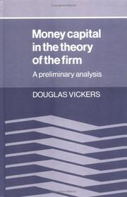 Cover of: Money capital in the theory of the firm by Douglas Vickers