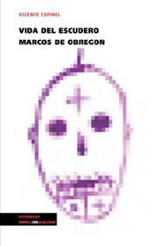 Cover of: Vida del escudero Marcos de Obregón (Memorias)
