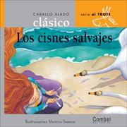 Cover of: Los cisnes salvajes (Caballo alado clasicos-Al trote)