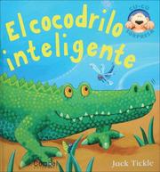 Cover of: El cocodrilo inteligente (Libros cu-cu sorpresa series)